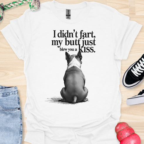 I didn’t fart, my butt just blew a kiss - V7 - Elegant From Behind T-Shirt
